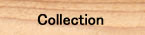 Collection